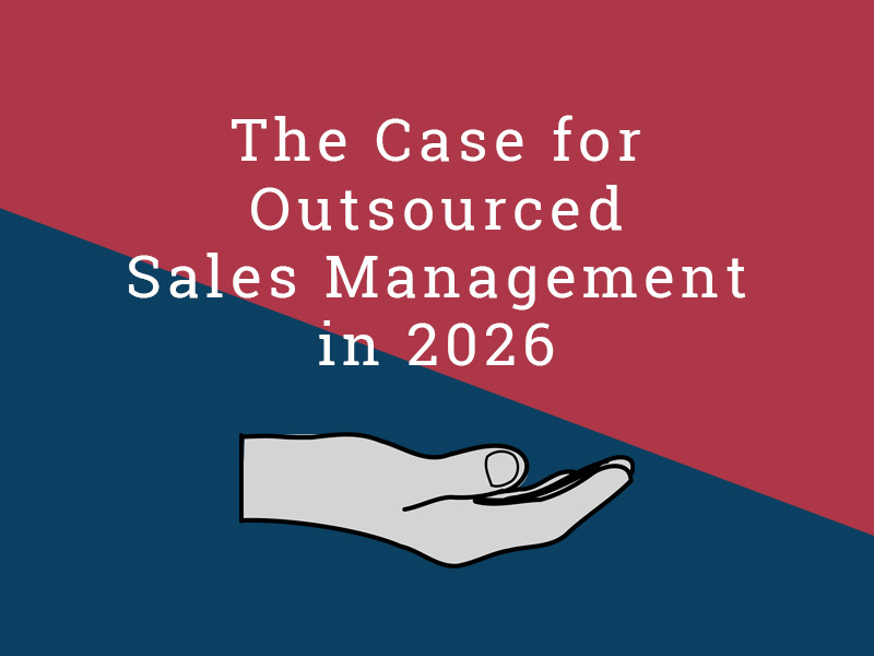 An open hand beneath the words The Case for Outsourced Sales Management in 2026, which is the title of the article.